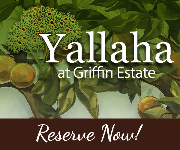 Yallaha at Griffin Estate - Reserve Now!
